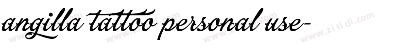 angilla tattoo personal use字体转换